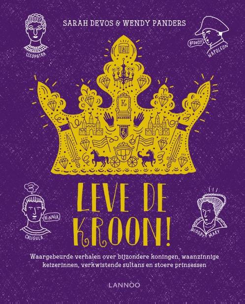 Leve de kroon! 9789401451864 Sarah Devos, Boeken, Overige Boeken, Zo goed als nieuw, Verzenden