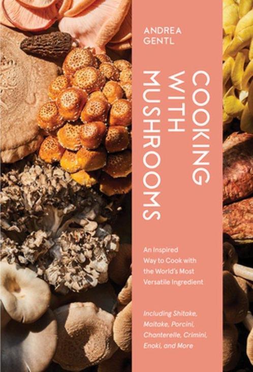 9781648291500 Cooking with Mushrooms Andrea Gentl, Boeken, Kookboeken, Nieuw, Verzenden