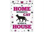 Katten waakbord blik Home without a cat is just a house, Nieuw, Verzenden
