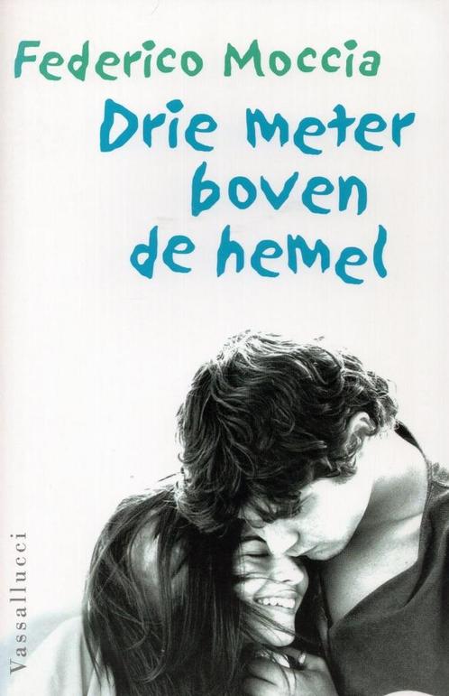 Drie meter boven de hemel - Federico Moccia - 9789050008013, Boeken, Literatuur, Verzenden
