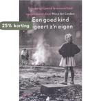 Een goed kind regeert zn eigen 9789460033698, Boeken, Verzenden, Zo goed als nieuw, Nico ter Linden