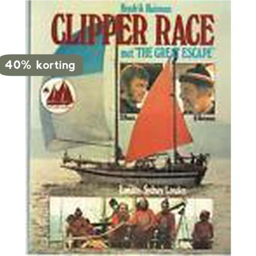 Clipper race met the great escape 9789022811771 Huisman, Boeken, Overige Boeken, Gelezen, Verzenden