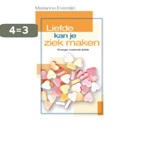 Liefde kan je ziek maken 9789055991471 M. Eversteijn, Boeken, Psychologie, Gelezen, Verzenden