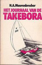 Het journaal van de Takebora 9789024503193 Maurenbrecher, Verzenden, Gelezen, Maurenbrecher