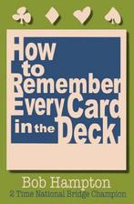 How to Remember Every Card in the Deck 9780939460496, Gelezen, Bob Hampton, Verzenden