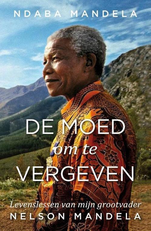De moed om te vergeven 9789400509955 Ndaba Mandela, Boeken, Literatuur, Zo goed als nieuw, Verzenden