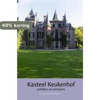 Jaarboek kasteel Keukenhof 7 -  Schilders en schrijvers, Boeken, Geschiedenis | Stad en Regio, Verzenden, Zo goed als nieuw, Gerard Jaspers