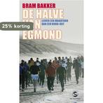 De halve van Egmond 9789029585392 Bram Bakker, Boeken, Verzenden, Gelezen, Bram Bakker