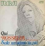 vinyl single 7 inch - Rossella - Qui / Solo Un Uomo In PiÃ, Verzenden, Zo goed als nieuw