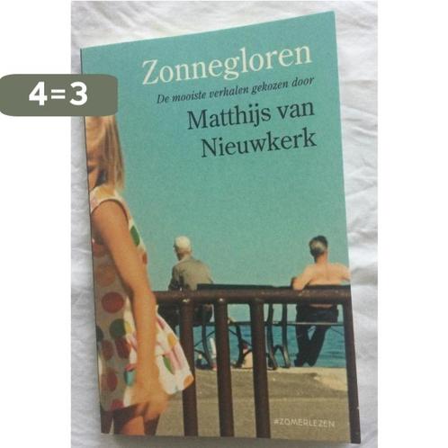 Zonnegloren - De mooiste verhalen gekozen door Matthijs van, Boeken, Overige Boeken, Zo goed als nieuw, Verzenden