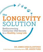 The Longevity Solution: Rediscovering Centuries-Old Secrets, Boeken, Verzenden, Zo goed als nieuw, James Dinicolantonio