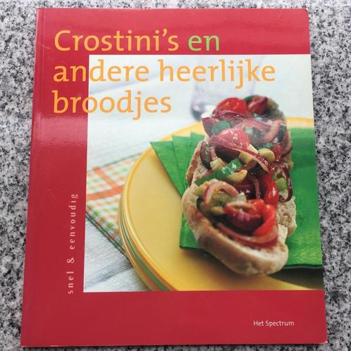Crostinis en andere heerlijke broodjes (Isabel Brancq), Boeken, Kookboeken, Gelezen, Voorgerechten en Soepen, Hoofdgerechten, Tapas, Hapjes en Dim Sum