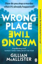 Wrong Place Wrong Time 9781405949842 Gillian Mcallister, Verzenden, Gelezen, Gillian Mcallister