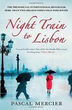 Night Train to Lisbon von Pascal Mercier  Book, Boeken, Gelezen, Verzenden