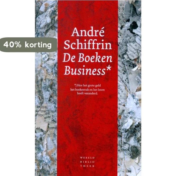 De boekenbusiness 9789028423572 André Schiffrin, Boeken, Overige Boeken, Gelezen, Verzenden