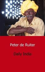 Daily India 9789461930316 Peter de Ruiter, Verzenden, Gelezen, Peter de Ruiter