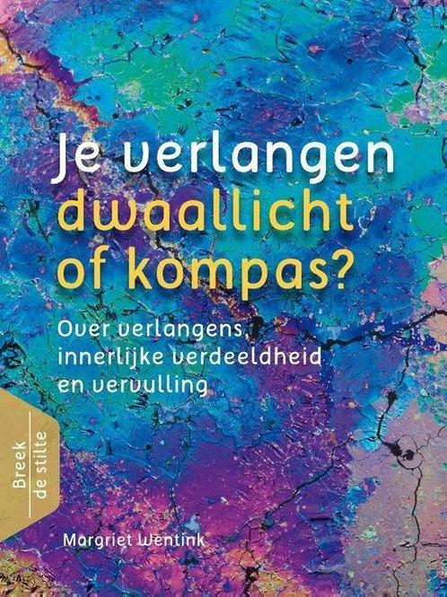 9789460151316 Breek de stilte - Je verlangen - dwaallicht..., Boeken, Psychologie, Zo goed als nieuw, Verzenden