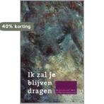 Ik zal je blijven dragen 9789043505185 MIRJAM DEN BOER-NEELE, Boeken, Godsdienst en Theologie, Verzenden, Gelezen, MIRJAM DEN BOER-NEELE