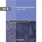 2012/2013 wetgeving jeugdrecht 9789059317840 J. uit Beijerse, Verzenden, Zo goed als nieuw, J. uit Beijerse