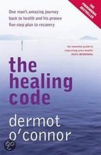 The Healing Code 9780340899410 Dermot OConnor, Boeken, Verzenden, Gelezen, Dermot O'Connor