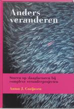 Anders veranderen 9789043008297 A.J. Cozijnsen, Verzenden, Zo goed als nieuw, A.J. Cozijnsen