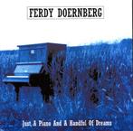 Ferdy Doernberg - Just A Piano And A Handful Of Dreams, Cd's en Dvd's, Ophalen of Verzenden, Gebruikt