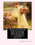 Scenes of Clerical Life, by George Eliot (Oxford World's, Boeken, Zo goed als nieuw, George Eliot, Verzenden