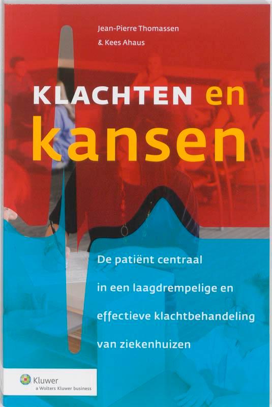 Klachten en kansen 9789013091595 Kees Ahaus, Boeken, Economie, Management en Marketing, Zo goed als nieuw, Verzenden