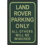 Wandbord - Land Rover Parking Only, Huis en Inrichting, Ophalen of Verzenden, Nieuw