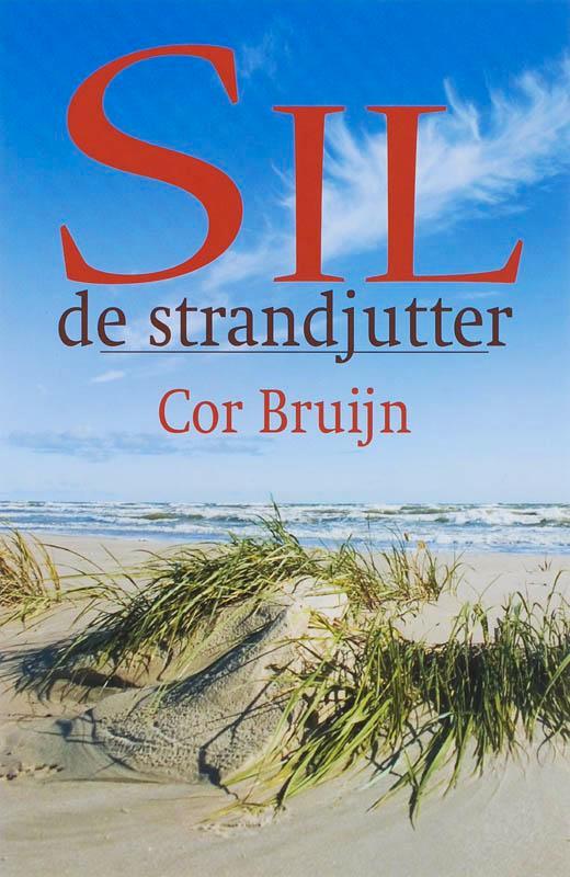 Sil, de strandjutter 9789043514088 Cor Bruijn, Boeken, Romans, Gelezen, Verzenden