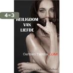 Heiligdom van Liefde 9789082163612 Carmen Talitha Cumi, Verzenden, Zo goed als nieuw, Carmen Talitha Cumi