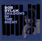 cd - Bob Dylan - Shadows In The Night, Cd's en Dvd's, Verzenden, Zo goed als nieuw