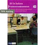 Bv in balans bedrijfsadministratie 2b dr 1 9789042501386, Boeken, Verzenden, Gelezen