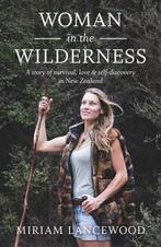 Woman in the Wilderness 9781760633523 Miriam Lancewood, Verzenden, Gelezen, Miriam Lancewood