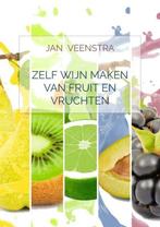 9789403622583 Zelf wijn maken van fruit en vruchten, Boeken, Verzenden, Zo goed als nieuw, Jan Veenstra