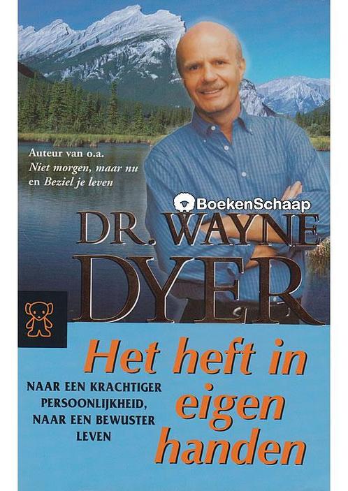 Het heft in eigen handen Wayne Dyer, Boeken, Psychologie, Verzenden