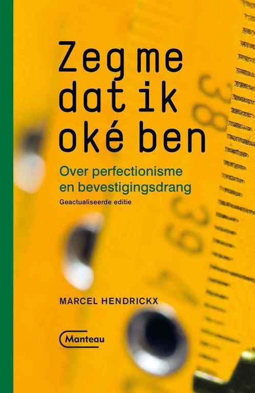 9789022337509 Zeg me dat ik oke ben Marcel Hendrickx, Boeken, Psychologie, Nieuw, Verzenden