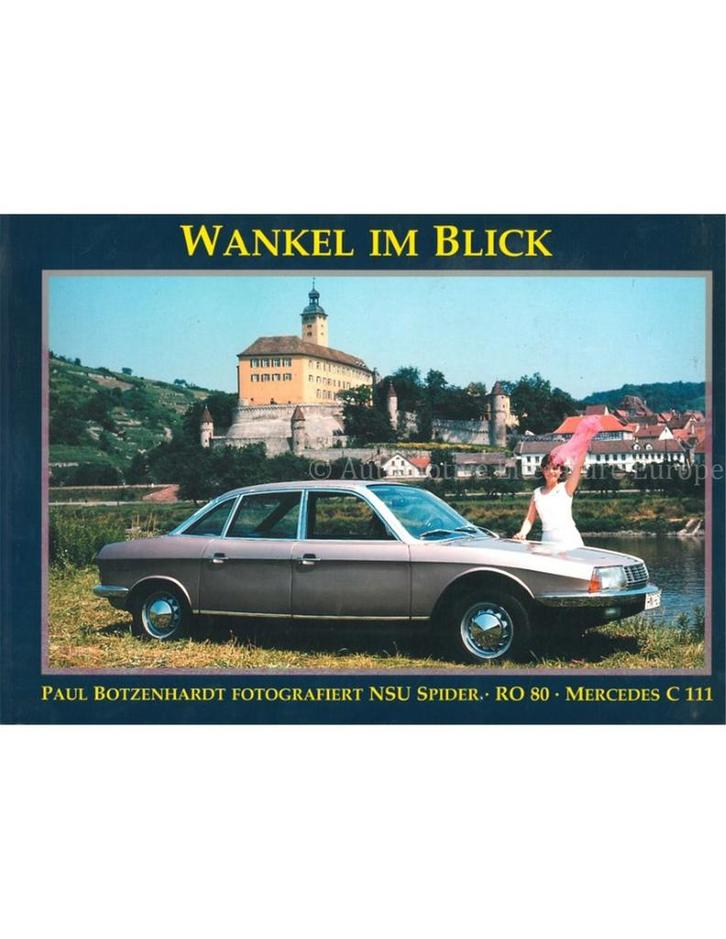 WANKEL IM BILD, PAUL BOTZENHARDT FOTOGRAFIERT NSU SPIDER -, Boeken, Auto's | Boeken