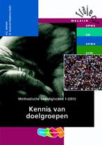 Methodische vaardigheden 1 301 Kennis van doel 9789042513006, Zo goed als nieuw