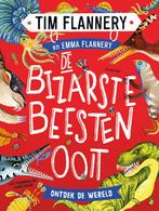 De bizarste beesten ooit / Ontdek de wereld 9789047713937, Boeken, Verzenden, Zo goed als nieuw, Tim Flannery