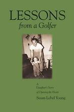 Lessons from a Golfer by Young, Lebel New   ,,, Young, Susan Lebel, Zo goed als nieuw, Verzenden