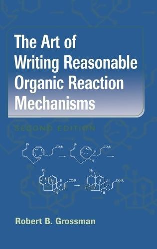 The Art of Writing Reasonable Organic Reaction Mechanisms, Boeken, Studieboeken en Cursussen, Verzenden