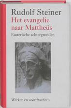 Het evangelie naar Mattheus / Werken en voordrachten / c4, Boeken, Verzenden, Zo goed als nieuw, Rudolf Steiner