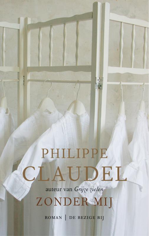 Zonder mij 9789023417132 Philippe Claudel, Boeken, Romans, Gelezen, Verzenden