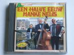 Manke Nelis - Een halve eeuw Manke Nelis, Cd's en Dvd's, Verzenden, Nieuw in verpakking