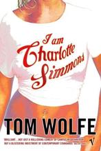I Am Charlotte Simmons 9780099479024 Tom Wolfe, Boeken, Verzenden, Gelezen, Tom Wolfe