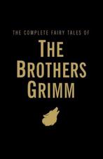 Complete Grimms Fairy Tales 9781840221749 Brothers Grimm, Verzenden, Zo goed als nieuw, Brothers Grimm