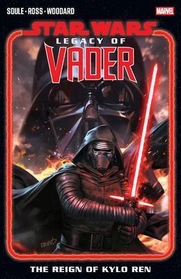 Star Wars: Legacy Of Vader - The Reign of Kylo Ren Vol. 1, Boeken, Strips | Comics, Nieuw, Verzenden