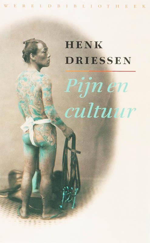 Pijn en cultuur 9789028422414 Henk Driessen, Boeken, Politiek en Maatschappij, Gelezen, Verzenden