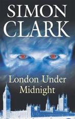 London Under Midnight 9780727891808 Simon P. Clark, Verzenden, Gelezen, Simon P. Clark